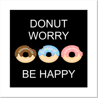 Cute Colorful Donut worry be happy Posters and Art